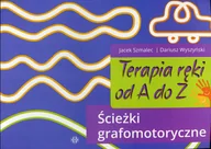 Pedagogika i dydaktyka - Terapia ręki od A do Z Ścieżki grafomotoryczne Jacek Szmalec Dariusz Wyszyński - miniaturka - grafika 1