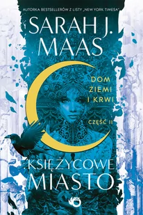Dom Ziemi i Krwi. Księżycowe Miasto. Tom 1.2 - Fantasy - miniaturka - grafika 1