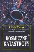 Fizyka i astronomia - Kosmiczne Katastrofy - miniaturka - grafika 1