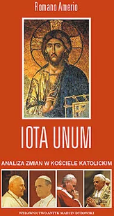 Iota Unum. Analiza zmian w Kościele Katolickim w XX wieku. (okładka I) - Filozofia i socjologia - miniaturka - grafika 1