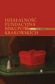 Religia i religioznawstwo - Działalność fundacyjna biskupów krakowskich. Tom 1-2. KOMPLET - miniaturka - grafika 1