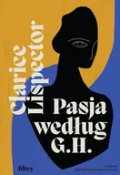 Proza - Pasja według G.H. - Clarice Lispector - miniaturka - grafika 1