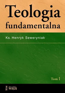Teologia fundamentalna. Tom 1 - E-booki - religia - miniaturka - grafika 1