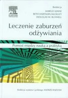 Zdrowie - poradniki - Leczenie zaburzeń odżywiania - Pomost między nauką a praktyką - Margo Maine, Beth Hartman McGilley, Douglas W. Bunnell - miniaturka - grafika 1