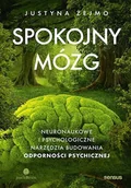 E-booki - poradniki - Spokojny mózg. Neuronaukowe i psychologiczne narzędzia budowania odporności psychicznej - miniaturka - grafika 1
