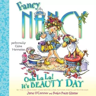 Fancy Nancy: Ooh La La! It's Beauty Day - Audiobooki obcojęzyczne - miniaturka - grafika 1