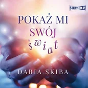 Audiobooki - literatura piękna - Pokaż mi swój świat - miniaturka - grafika 1
