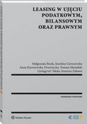 Prawo - Breda Małgorzata, Gierszewska Karolina, Kiersnowsk Leasing w ujęciu podatkowym bilansowym oraz prawnym - mamy na stanie, wyślemy natychmiast - miniaturka - grafika 1