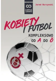 Kobiety i futbol. Kompleksowo od A do O - Ludzie sportu - miniaturka - grafika 2