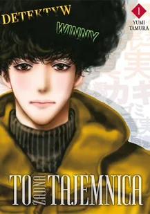 To żadna tajemnica. Tom 1 - Yumi Tamura - Komiksy dla młodzieży - miniaturka - grafika 1