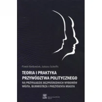 Wydawnictwo Naukowe UAM Teoria i praktyka przywództwa politycznego - Paweł Antkowiak, Łukasz Scheffs - Polityka i politologia - miniaturka - grafika 1
