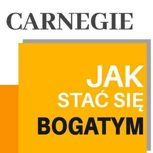 Carnegie. Jak stać się bogatym. Rady miliardera dla młodych ludzi - Audiobooki - biznes i ekonomia - miniaturka - grafika 1
