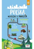 Nauki przyrodnicze - Bezdroża Polska. Ucieczki z miasta - miniaturka - grafika 1