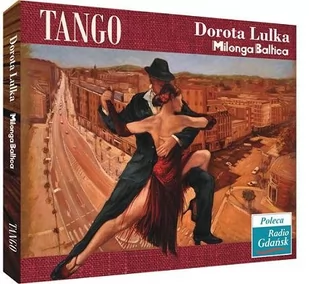 Dorota Lulka Tango Milonga Baltica Dorota Lulka - Inna muzyka - miniaturka - grafika 1