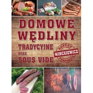 Książki kucharskie - Robert Winckiewicz Domowe wędliny tradycyjne oraz sous vide Wysyłka Paczkomaty lub UPS 4,99 zł - miniaturka - grafika 1