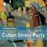 Folk - World Music Network The Rough Guide To Cuban Street Party - miniaturka - grafika 1