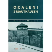 Ocaleni z Mauthausen - Katarzyna Madoń-Mitzner - II wojna światowa - miniaturka - grafika 1
