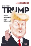Biografie i autobiografie - Trump Pierwszy taki prezydent Stanów Zjednoczonych - miniaturka - grafika 1