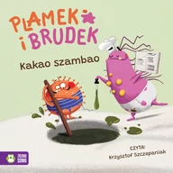 Audiobooki dla dzieci i młodzieży - Plamek i Brudek. Plamek i Brudek. Kakao Szambao (plik audio) - miniaturka - grafika 1