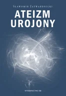 E-booki - religia - Ateizm urojony Sławomir Zatwardnicki - miniaturka - grafika 1
