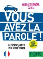 Pozostałe języki obce - Pons Księga idiomów, czyli: Vous avez la parole PONS praca zbiorowa - miniaturka - grafika 1