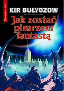Jak zostać pisarzem fantastą - Horror, fantastyka grozy - miniaturka - grafika 1