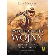 Psychologia - RM Psychologia wojny. Strach i odwaga na polu bitwy - Leo Murray - miniaturka - grafika 1