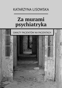 Za murami psychiatryka - E-booki - literatura polska - miniaturka - grafika 1