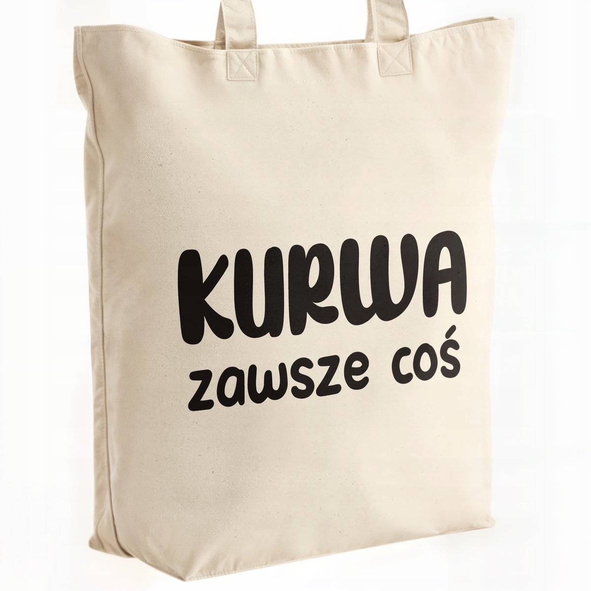 Torba bawełniana premium Ku*wa Zawsze Coś Zabawny Prezent