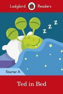 Ted in Bed Ladybird Readers Starter Level A - Podręczniki obcojęzyczne - miniaturka - grafika 1