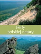 Albumy krajoznawcze - Perły Polskiej Natury - miniaturka - grafika 1