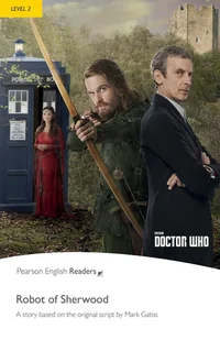 Per. Doctor Who: The Robot of Sherwood. Book with eBook and audio. Level 2 - książka - Fantasy Per. Doctor Who: The Robot of Sherwood. Book with eBook and audio. Level 2 - książka - Fantasy - miniaturka - grafika 1