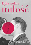 Proza obcojęzyczna - Cezary Harasimowicz Była sobie miłość - miniaturka - grafika 1