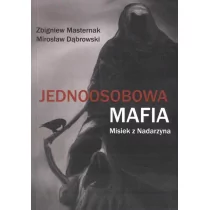 Angry Bear Jednoosobowa mafia. Misiek z Nadarzyna - Zbigniew Masternak, Mirosław Dąbrowski - Felietony i reportaże - miniaturka - grafika 1