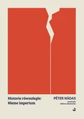 Literatura obyczajowa - Historie równoległe Nieme imperium - Peter Nadas - książka - miniaturka - grafika 1