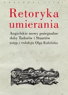 Książki o kulturze i sztuce - Retoryka umierania - miniaturka - grafika 1