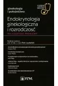 Książki medyczne - Endokrynologia ginekologiczna i rozrodczość. Najczęstsze problemy - miniaturka - grafika 1