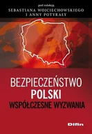 Podręczniki dla szkół wyższych - Bezpieczeństwo Polski. Współczesne wyzwania - miniaturka - grafika 1