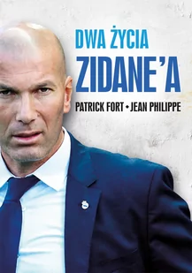 Dwa życia Zidane'a - Sport i wypoczynek - miniaturka - grafika 3