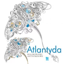 Atlantyda Kolorowanki antystresowe - Burda Publishing Polska - Poradniki hobbystyczne - miniaturka - grafika 1