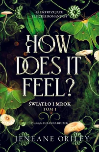 How Does it Feel. Światło i mrok. Tom 1 - Horror, fantastyka grozy - miniaturka - grafika 1