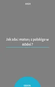 E-booki - lektury - Jak zdać maturę z polskiego w 60 dni - miniaturka - grafika 1