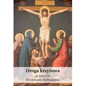Religia i religioznawstwo - Homo Dei Droga krzyżowa ze świętym Klemensem Hofbauerem Piotr Koźlak CSsR - miniaturka - grafika 1