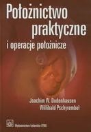 Książki medyczne - Położnictwo praktyczne i operacje położnicze - miniaturka - grafika 1