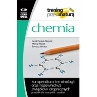Chemia - Chemia Kompendium terminologii oraz nazewnictwa związków organicznych Dudek-Różycki Karol Płotek Michał Wichur Tomasz - miniaturka - grafika 1