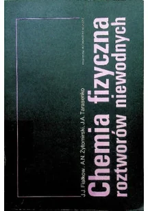Chemia fizyczna roztworów niewodnych - Chemia - miniaturka - grafika 1