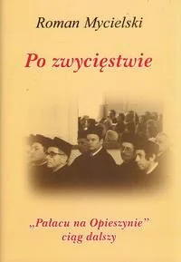 LTW Po zwycięstwie - Roman Mycielski - Publicystyka - miniaturka - grafika 1