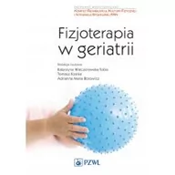 Książki medyczne - Fizjoterapia w geriatrii. Podstawy i nowe trendy - miniaturka - grafika 1