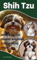 E-booki - poradniki - Shih tzu. Wszystko co musisz wiedzieć o tej uroczej rasie - miniaturka - grafika 1