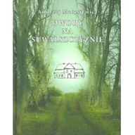 Historia świata - Dwory na Suwalszczyźnie - miniaturka - grafika 1